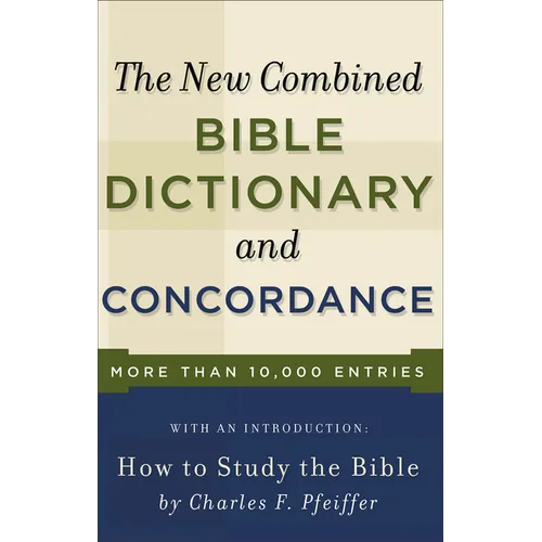 New Combined Bible Dictionary and Concordance - Paperback