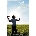 And There I Was: A biographical fiction based on the life of Dickie Clement - Hardcover