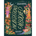 Incantations Embodied: Rituals for Empowerment, Reclamation, and Resistance - Paperback