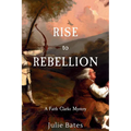 Rise to Rebellion: A Faith Clarke Mystery - Paperback