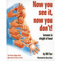 Now You See It, Now You Don't!: Lessons in Sleight of Hand - Paperback