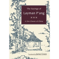 The Sayings of Layman P'ang: A Zen Classic of China - Paperback