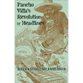Pancho Villa's Revolution by Headlines - Paperback