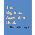 The Big Blue Assembler Book - Paperback
