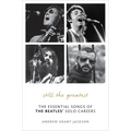 Still the Greatest: The Essential Songs of The Beatles' Solo Careers - Hardcover