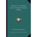 Christ In Hades And Other Poems (1896) - Paperback