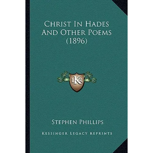 Christ In Hades And Other Poems (1896) - Paperback