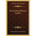 The Chemical Pleasure Garden - Paperback