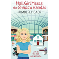 Mall Girl Meets the Shadow Vandal - Paperback