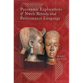 Panoramic Explorations of Nweh Rituals and Performance Language - Paperback