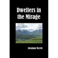 Dwellers in the Mirage - Paperback