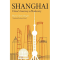 Shanghai: China's Gateway to Modernity - Paperback