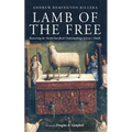 Lamb of the Free: Recovering the Varied Sacrificial Understandings of Jesus's Death - Paperback