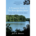 A Companion Guide to The River Quintet Series: Young Lives in a Changing World - Paperback