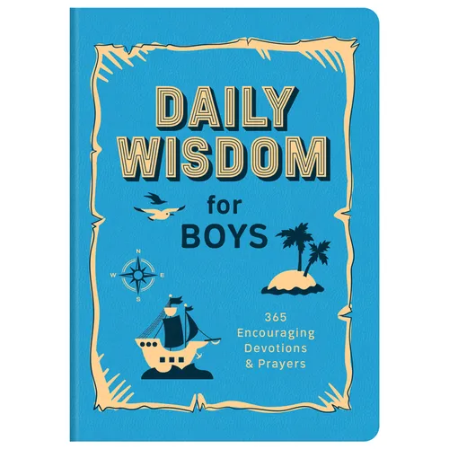 Daily Wisdom for Boys: 365 Encouraging Devotions and Prayers - Paperback
