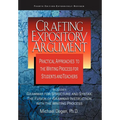 Crafting Expository Argument: Practical Approaches to the Writing Process for Students and Teachers - Paperback