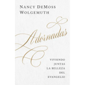 Adornadas: Viviendo Juntas La Belleza del Evangelio (Adorned: Living Out the Beauty of the Gospel Together) - Paperback