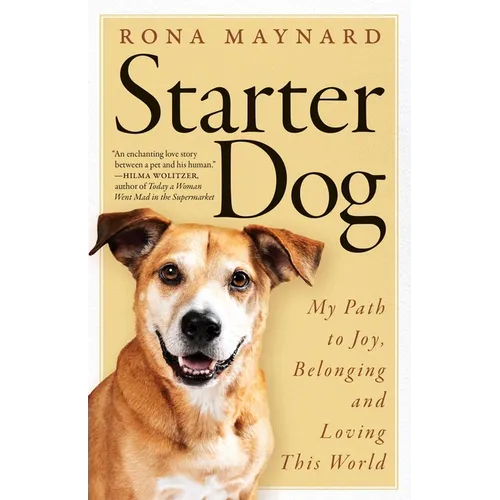 Starter Dog: My Path to Joy, Belonging and Loving This World - Paperback