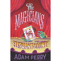 The Magicians of Elephant County - Hardcover