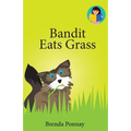 Bandit Eats Grass - Paperback