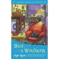 Buy a Whisker - Mass Market Paperbound