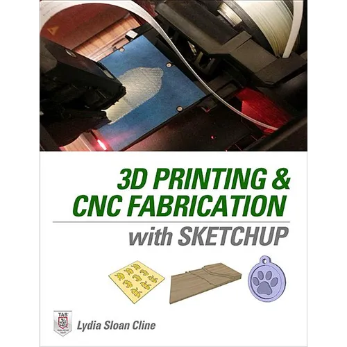3D Printing and CNC Fabrication with SketchUp - Paperback