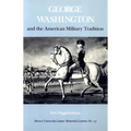 George Washington and the American Military Tradition - Paperback