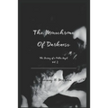 The Monochrome of Darkness - Paperback