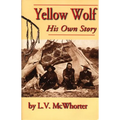 Yellow Wolf: His Own Story - Paperback