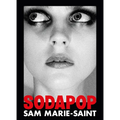 Sam Marie-Saint: Sodapop - Hardcover