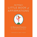 Ani Trime's Little Book of Affirmations: 52 Illustrated Practices for a Peaceful and Open Mind - Hardcover