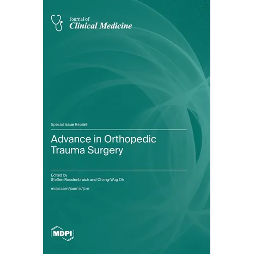 Advance in Orthopedic Trauma Surgery - Hardcover