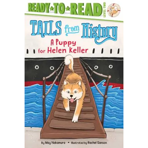 A Puppy for Helen Keller: Ready-To-Read Level 2 - Hardcover