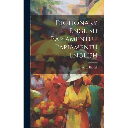 Dictionary English Papiamentu - Papiamentu English - Hardcover
