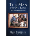 The Man with No Legs: "My Journey with God" - Paperback