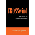 Crosswind: A Runbook on Praying for Children - Paperback