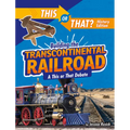 Building the Transcontinental Railroad: A This or That Debate - Hardcover