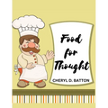 Food for Thought: More Home Cooking - Paperback