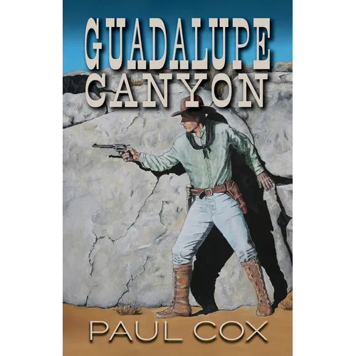 Guadalupe Canyon - Library Binding