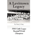 A Levittown Legacy: 1960 Little League Baseball World Champions - Paperback