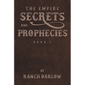 Secrets and Prophecies - Paperback