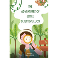 The Adventures of Little Detective Lucy - Paperback