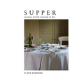 Supper: Recipes Worth Staying in for - Hardcover