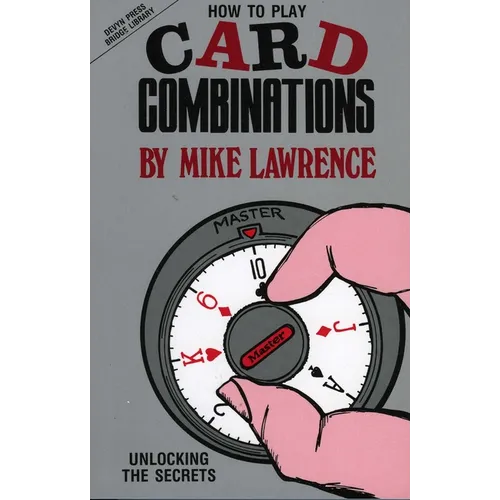 How to Play Card Combinations: Unlocking the Secrets - Paperback