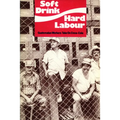 Soft Drink, Hard Labour: Guatemalan Workers Take on Coca-Cola - Paperback