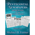 Pentecostal Newspapers: Messengers of an Outpouring - Paperback