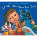 Tell Me about Your Day Today - Hardcover