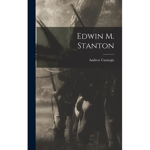 Edwin M. Stanton - Hardcover