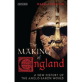 The Making of England: A New History of the Anglo-Saxon World - Paperback