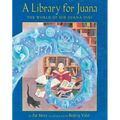 A Library for Juana: The World of Sor Juana Inés - Paperback